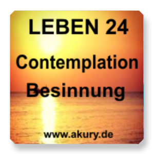 LEBEN 24 - Besinnung
